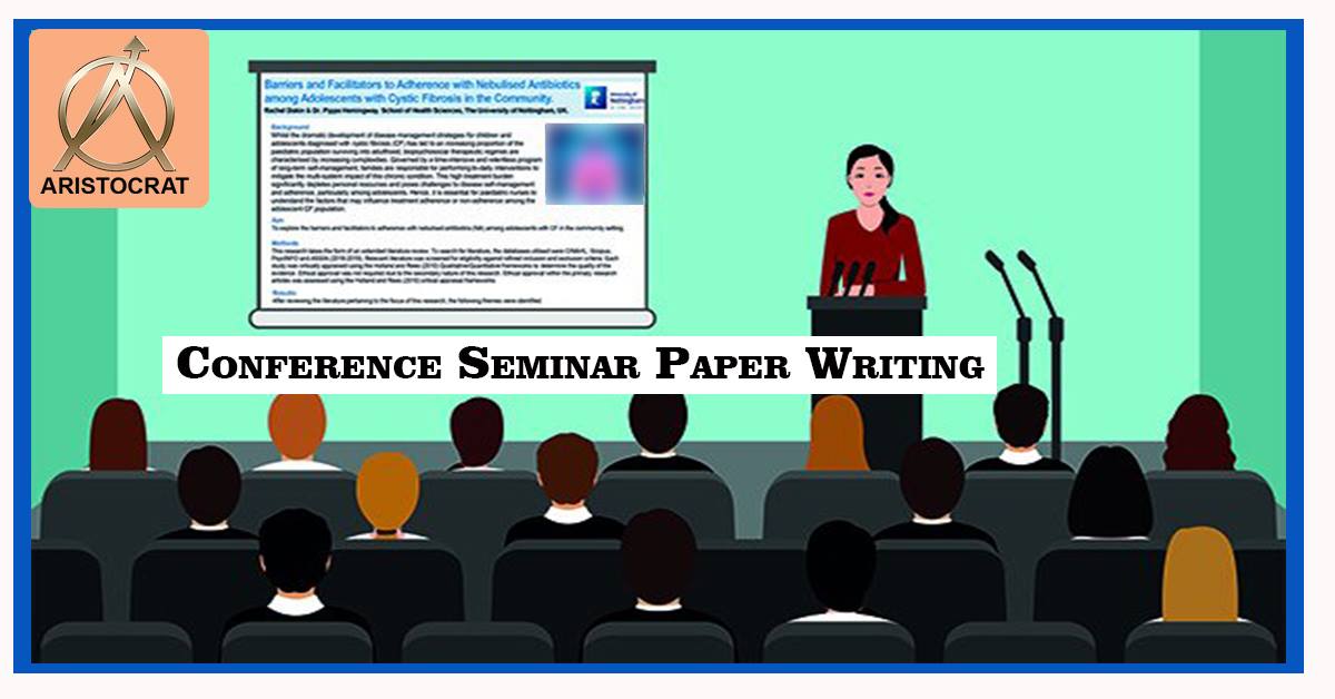 CONFERENCE SEMINAR WRITING
