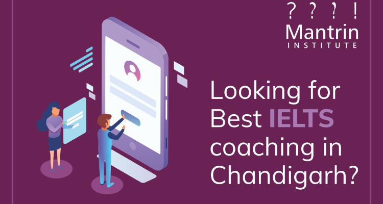 Mantrin Institute | Best IELTS Institute in Chandigarh Sector 34A