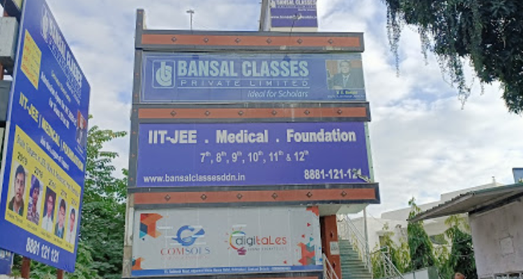 Bansal Classes - IIT-JEE, Medical, Foundation Course Coaching Institute Dehradun