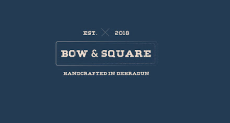 Bow and Square Private Limited - Dehradun