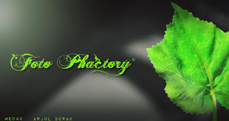 FOTO PHACTORY - Guwahati