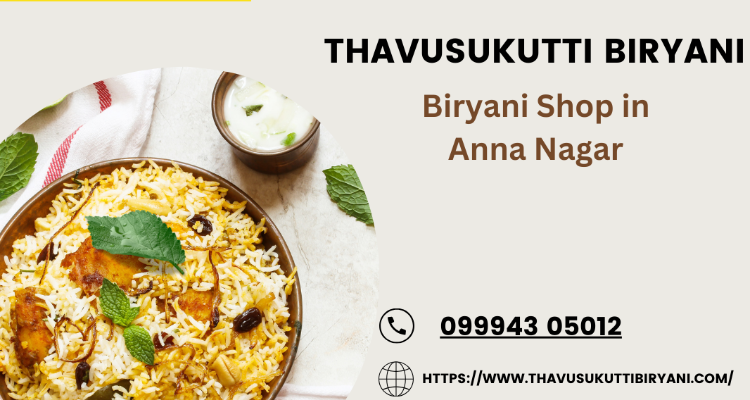 Thavusukutti Biryani - Biryani Shop in Anna Nagar