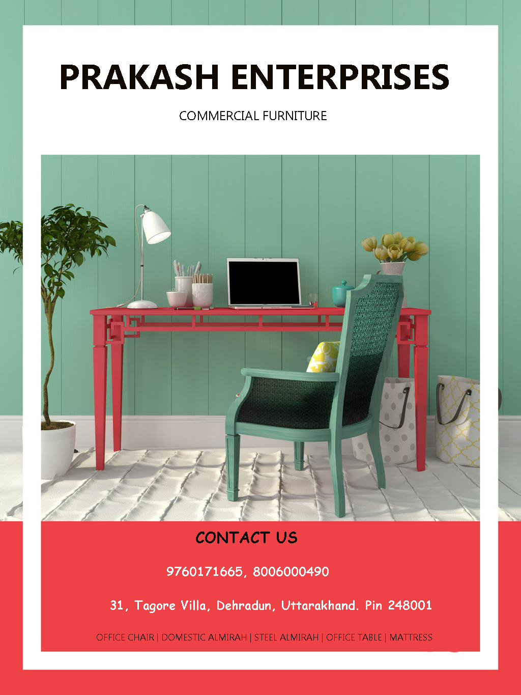 Prakash Enterprises in Dehradun | Furniture Dealer in Dehradun